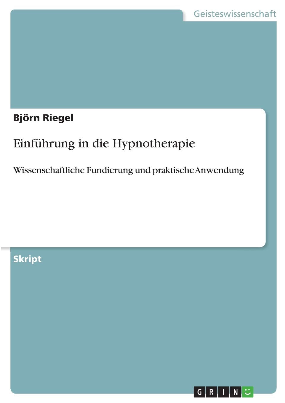 Einfhrung In Die Hypnotherapie: Wissenschaftliche Fundierung Und Praktische Anwendung (German Edition),Used