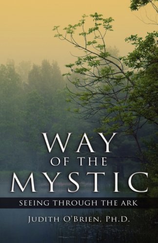 Way of the Mystic: Seeing Through the Ark,Used