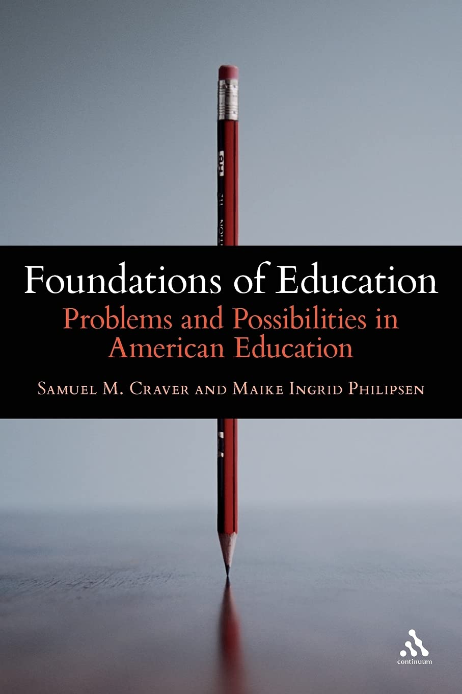 Foundations of Education: Problems and Possibilities in American Education,Used