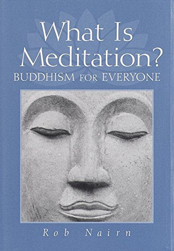 What Is Meditation?: Buddhism for Everyone,Used