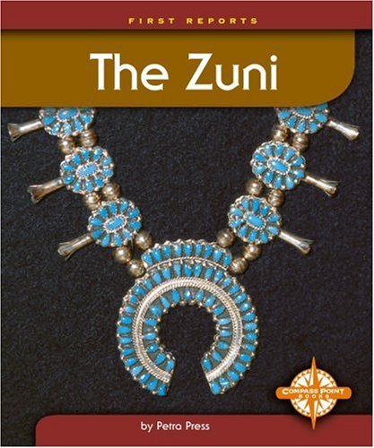 The Zuni (First Reports Native Americans),Used