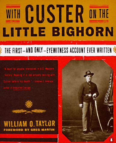 With Custer on the Little Bighorn: The Firstand Only Eyewitness Account Ever Written,Used