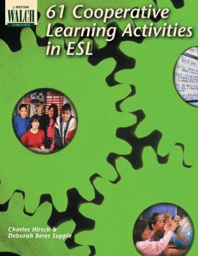 61 Cooperative Learning Activities In Esl: Grades 46,New