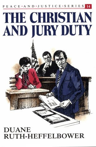 The Christian and Jury Duty (PEACE AND JUSTICE SERIES),Used