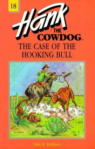 Hank the Cowdog #18: The Case of the Hooking Bull,Used