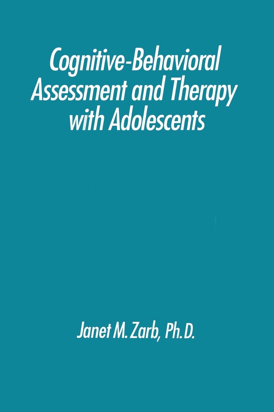 CognitiveBehavioural Assessment And Therapy With Adolescents,Used