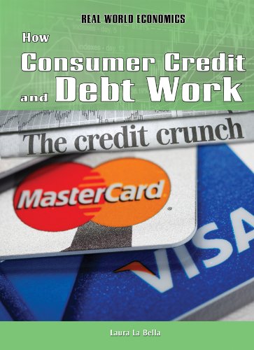 How Consumer Credit And Debt Work (Real World Economics),Used