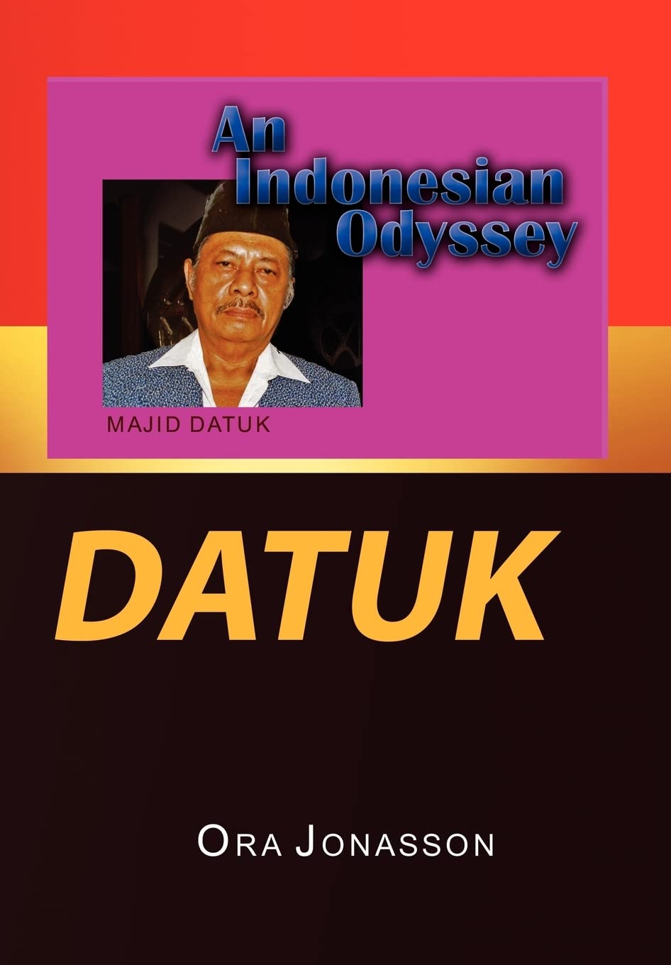 Datuk an Indonesian Odyssey,Used