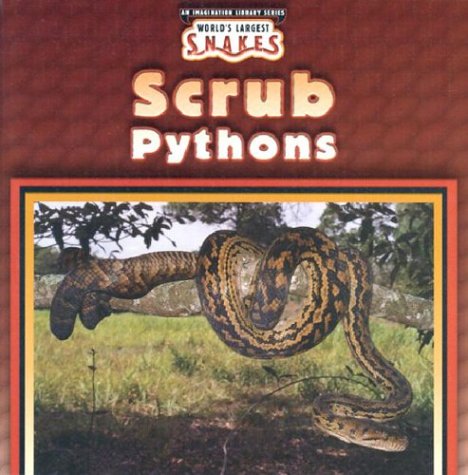 Scrub Pythons (World's Largest Snakes),Used