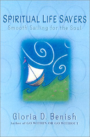 Spiritual Life Savers: Smooth Sailing For The Soul,Used
