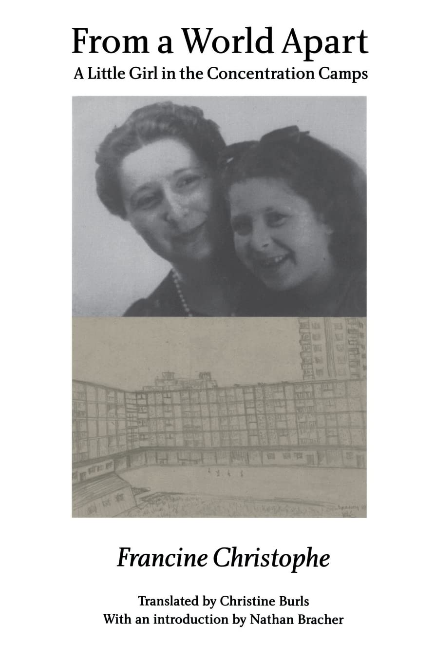 From a World Apart: A Little Girl in the Concentration Camps,New