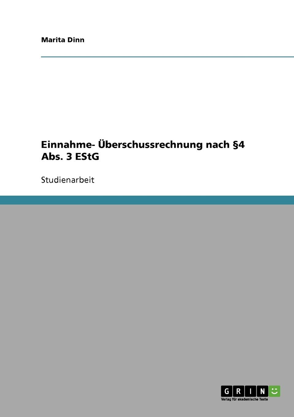 Einnahme Berschussrechnung Nach 4 Abs. 3 Estg (German Edition),Used