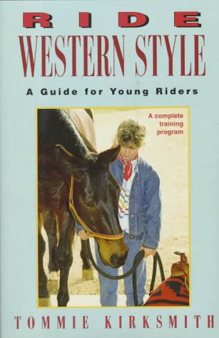 Ride Western Style: A Guide for Young Riders,Used
