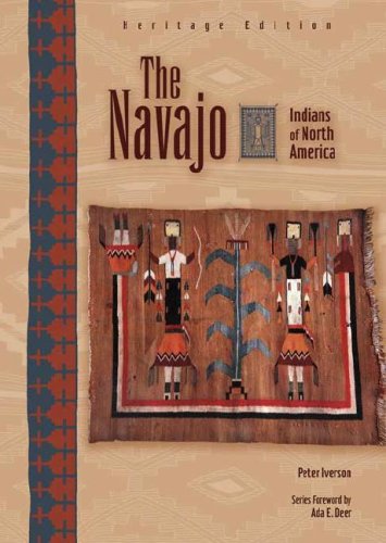 The Navajo (Indians Of North America: Heritage Edition),New