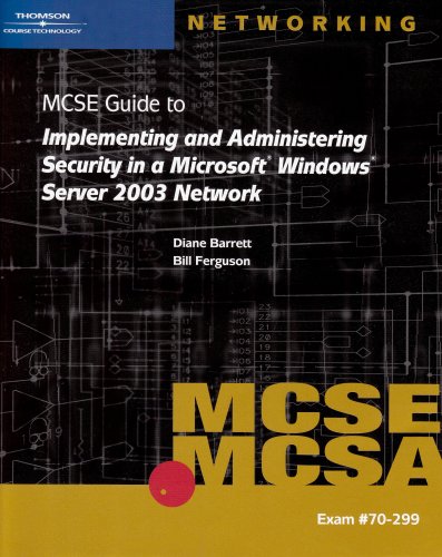 70299 MCSE Guide to Implementing and Administering Security in a Microsoft Windows Server 2003 Network,Used