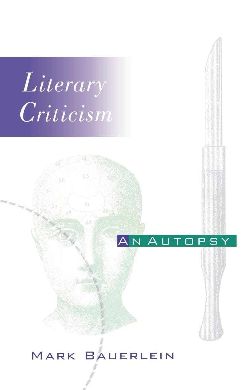 Literary Criticism: An Autopsy (Critical Authors And Issues),Used