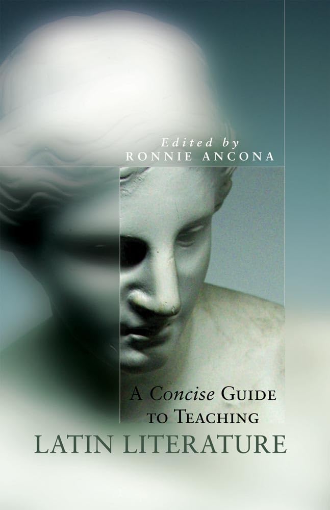 A Concise Guide To Teaching Latin Literature (Oklahoma Series In Classical Culture) (Volume 32),Used