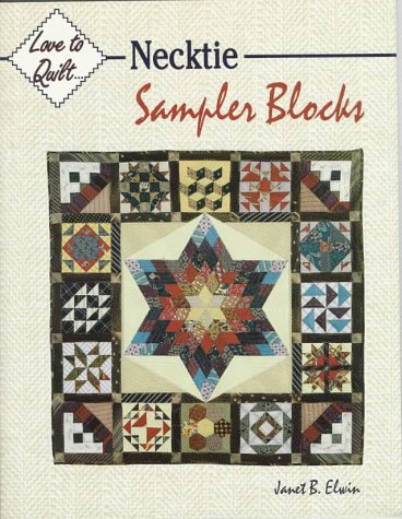 Necktie Sampler Blocks (Love to Quilt),Used