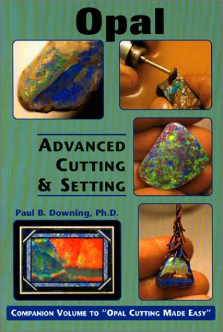 Opal: Advanced Cutting & Setting,New