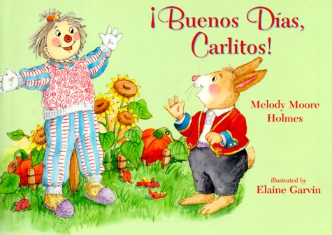 Buenos Dias, Carlitos! (English And Spanish Edition),Used