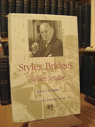 Styles Bridges: Yankee Senator,Used