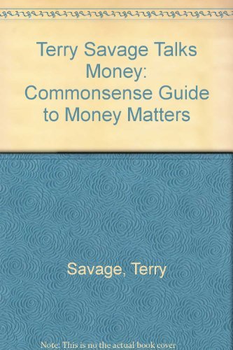 Terry Savage Talks Money: The CommonSense Guide to Money Matters,Used