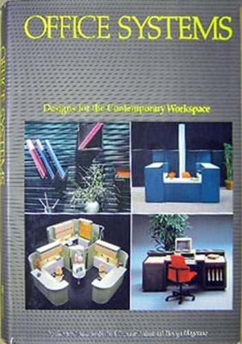 Office Systems: Designs For The Contemporary Workspace,Used