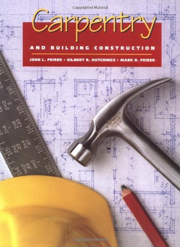 Carpentry and Building Construction,New