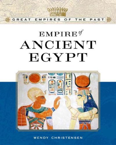 Empire Of Ancient Egypt (Great Empires Of The Past),Used