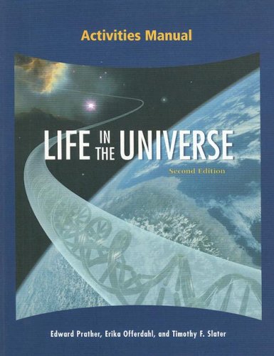 Life in the Universe Activities Manual,Used