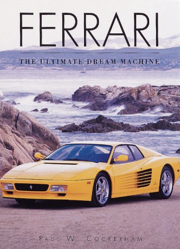 Ferrari: The Ultimate Dream Machine (Cars Series),Used