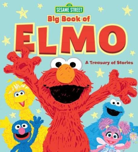 Sesame Street Big Book Of Elmo: A Treasury Of Stories