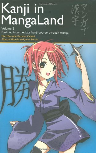 Kanji in MangaLand Volume 2: Basic to Intermediate Kanji Course through Manga,Used