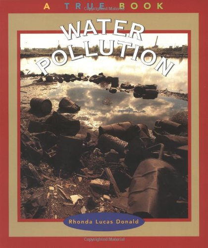 Water Pollution (True Books: Environment),Used