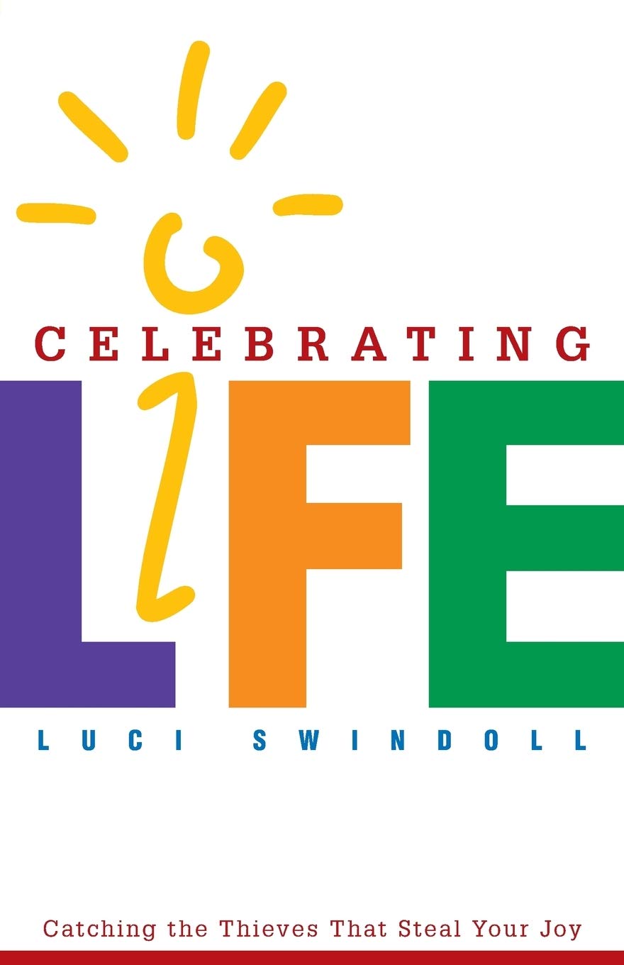 Celebrating Life: Catching the Thieves That Steal Your Joy (Fran Sciacca),Used