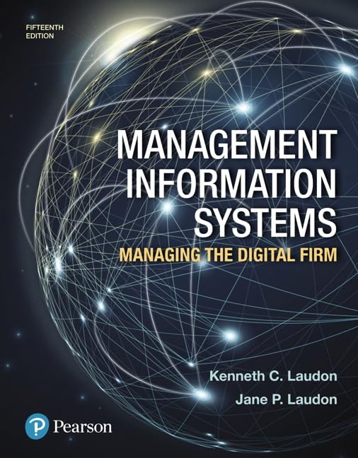Management Information Systems: Managing the Digital Firm,New