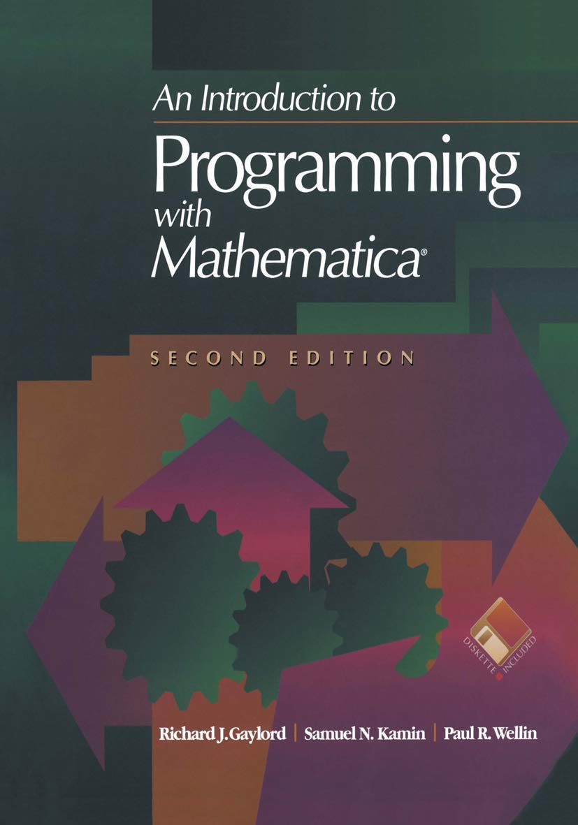 An Introduction To Programming With Mathematica,New