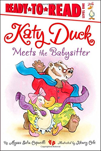 Katy Duck Meets the Babysitter: ReadytoRead Level 1,Used