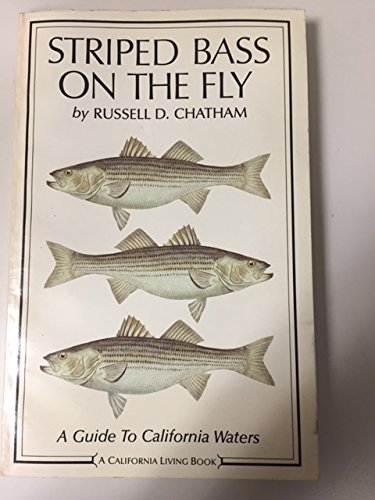 Striped bass on the fly: A guide to California waters (A California living book),Used
