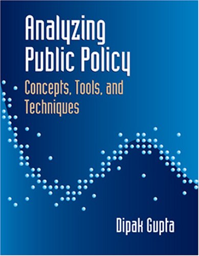 Analyzing Public Policy: Concepts, Tools, and Techniques,Used