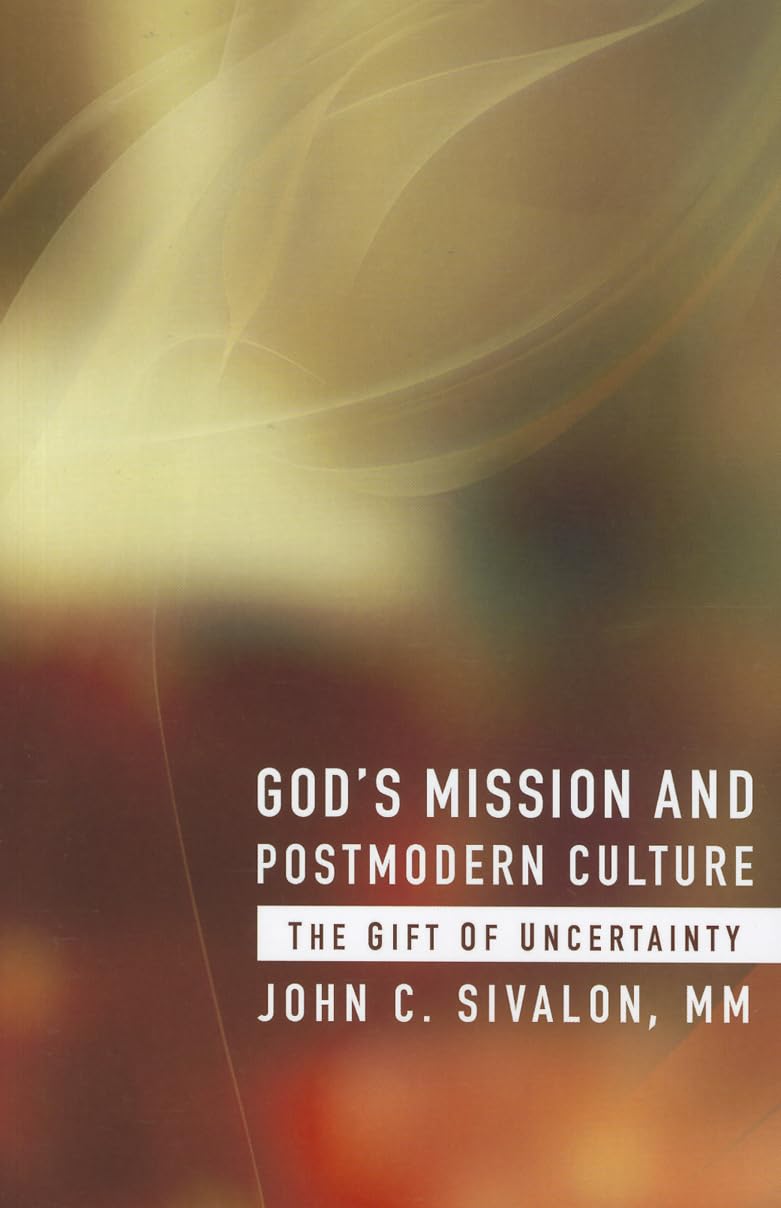 God'S Mission And Postmodern Culture: The Gift Of Uncertainty,Used