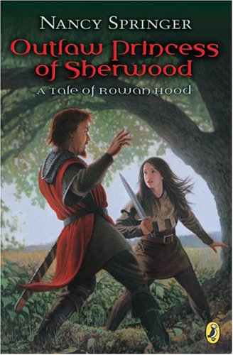 Outlaw Princess of Sherwood: A Tale of Rowan Hood,Used