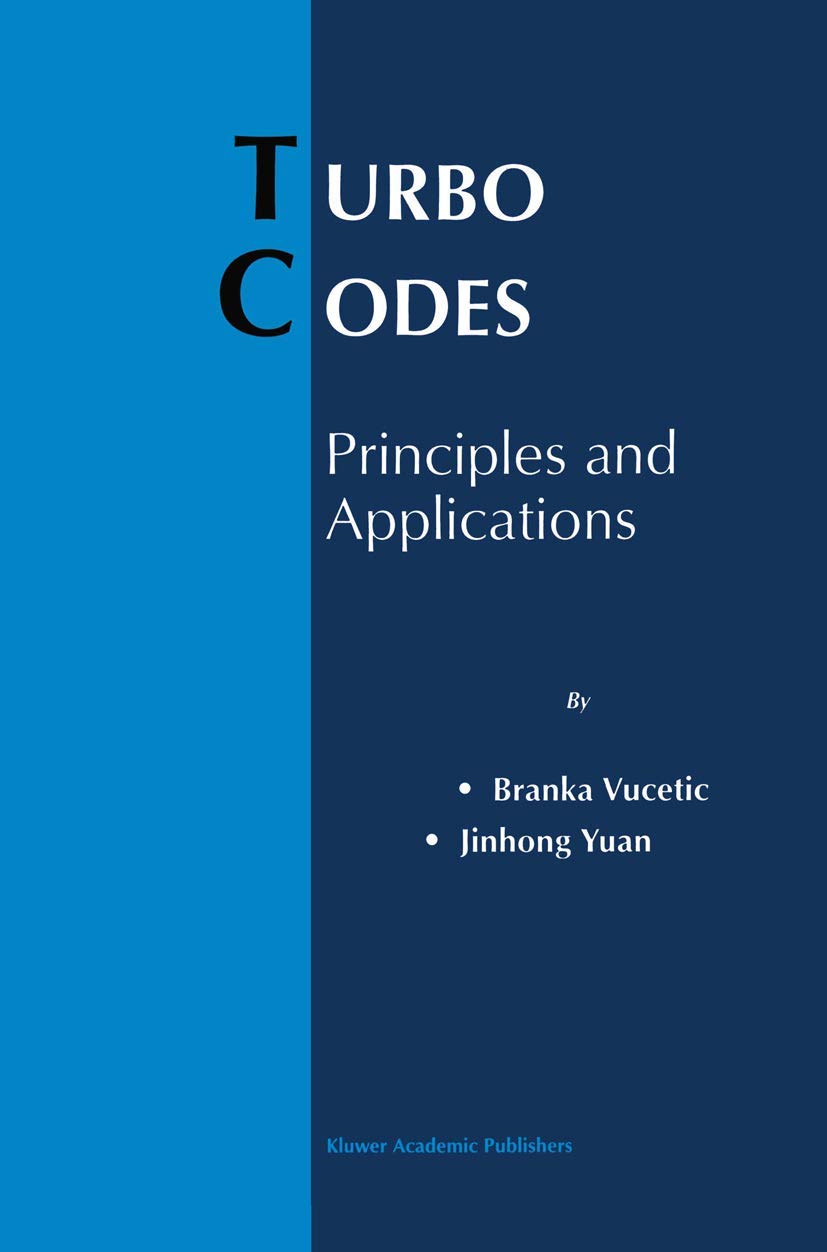 Turbo Codes: Principles and Applications (The Springer International Series in Engineering and Computer Science, 559),Used