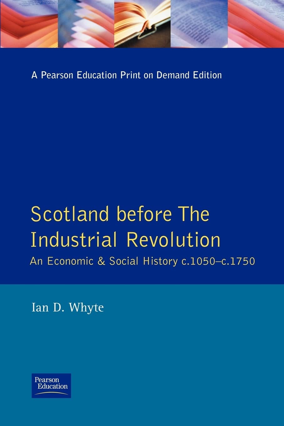 Scotland before the Industrial Revolution (Longman Economic and Social History of Britain),Used