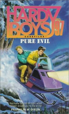 Pure Evil (The Hardy Boys Casefiles #97),Used