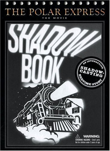 The Polar Express: The Movie : Shadow Book,New