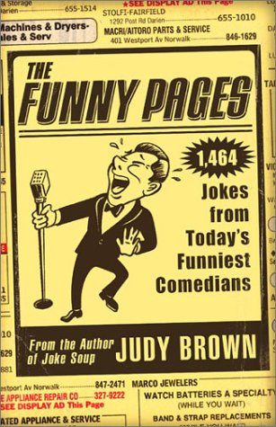 The Funny Pages: 1,473 Jokes From Today's Funniest Comedians,Used