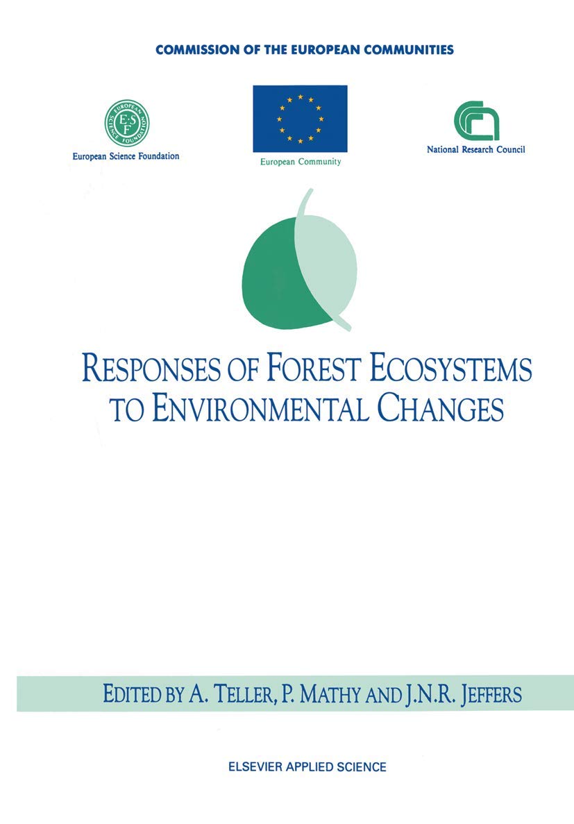 Responses of Forest Ecosystems to Environmental Changes (Publication No. Eur 13902 En of the Commission of the Europe),Used
