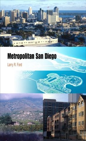 Metropolitan San Diego: How Geography And Lifestyle Shape A New Urban Environment (Metropolitan Portraits),New