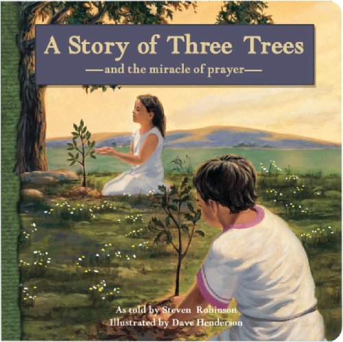 A Story of Three Trees: And the Miracle of Prayer,Used